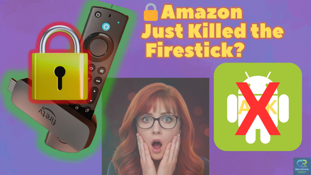 Amazon Blocks Sideloading on Firesticks 2025 Update