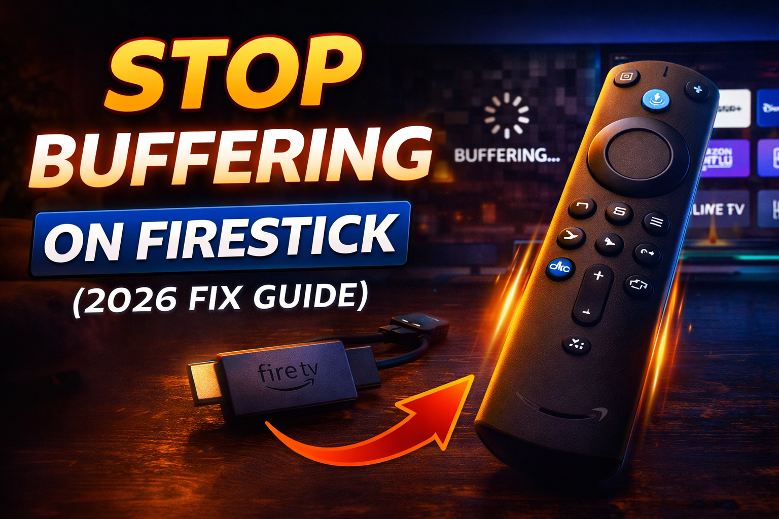 How to Stop Buffering on Firestick 2026 Fix Guide chatgpt image mar 30, 2026, 08 32 57 pm