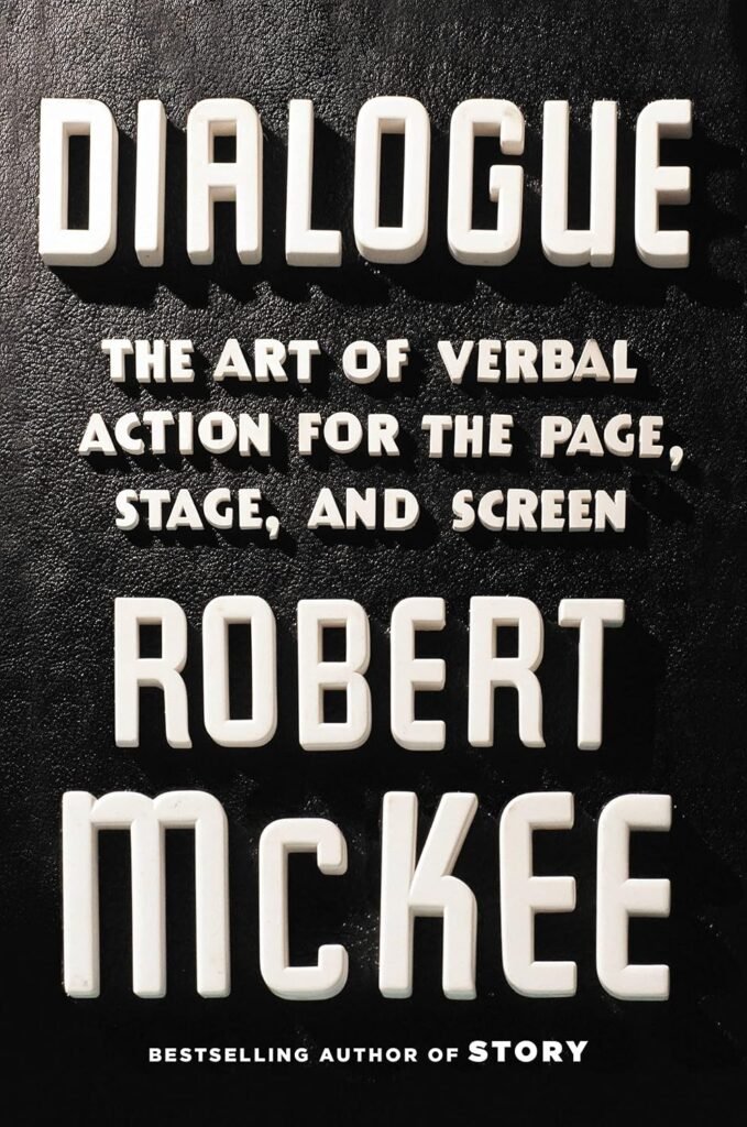 How to Write Dialogue That Sounds Natural dialogue by robert mckee